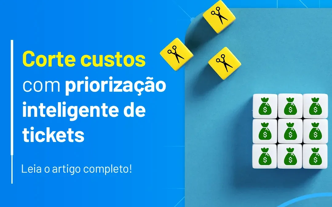 Como usar IA para priorizar tickets e reduzir custos