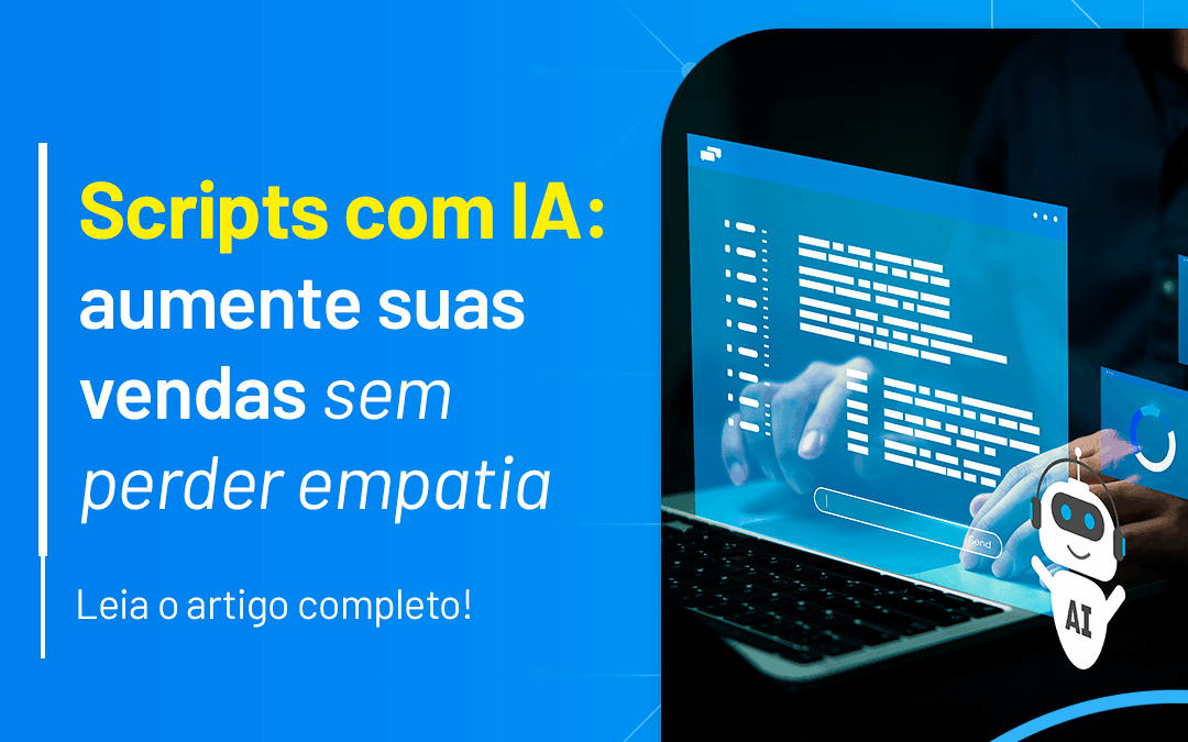 Scripts com IA: respostas mais claras e rápidas